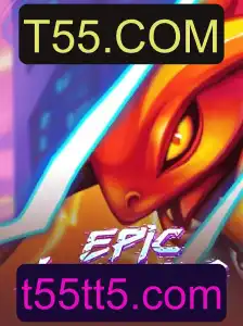 Explorando o Universo do Jogo EpicLegends e a Plataforma T55.COM